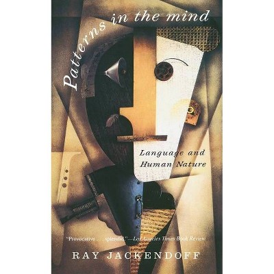 Patterns in the Mind - by  Ray S Jackendoff (Paperback)