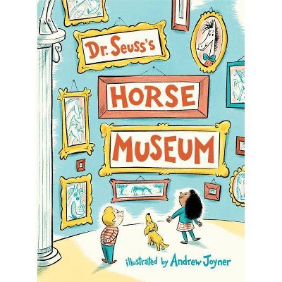 Dr. Seuss's Horse Museum (Hardcover)