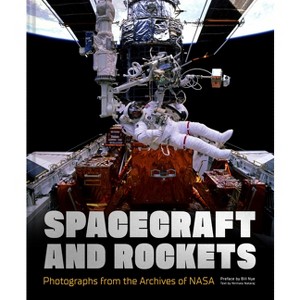 Spacecraft and Rockets - (NASA) by  Nasa & Nirmala Nataraj (Hardcover) - 1 of 1