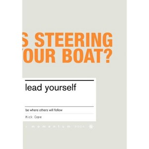 Lead Yourself - (Momentum) by  Mick Cope (Paperback) - 1 of 1