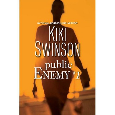 Public Enemy #1 - by  Kiki Swinson (Hardcover)