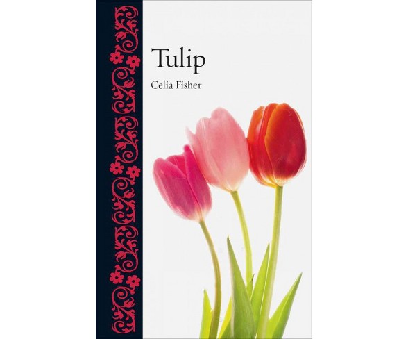 Tulip (Hardcover) (Celia Fisher)