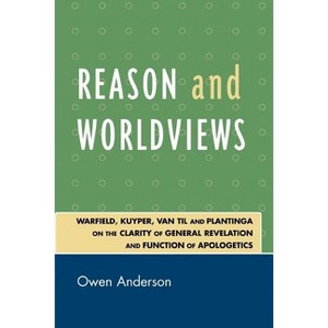 Reason and Worldviews - by  Owen Anderson (Paperback) - 1 of 1