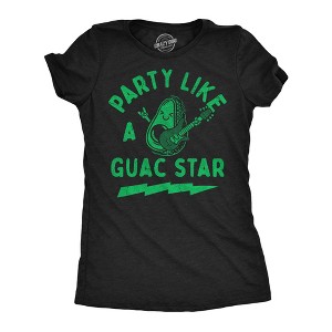 Womens Funny T Shirts Party Like A Guac Star Sarcastic Avocado Graphic Novelty Tee For Ladies - Crazy Dog Women's T Shirt - 1 of 4