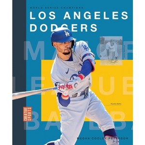 Los Angeles Dodgers - by  Megancooley Peterson (Paperback) - 1 of 1