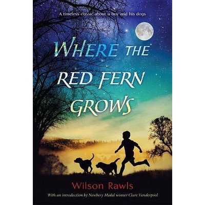 Where the Red Fern Grows (Reprint) (Paperback) (Wilson Rawls)