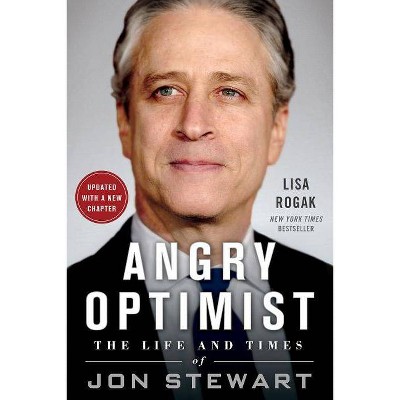 Angry Optimist - by  Lisa Rogak (Paperback)