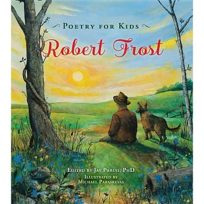 Poetry for Kids: Robert Frost - (Hardcover)