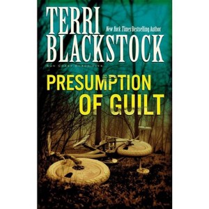 Presumption of Guilt - (Sun Coast Chronicles) by  Terri Blackstock (Paperback) - 1 of 1