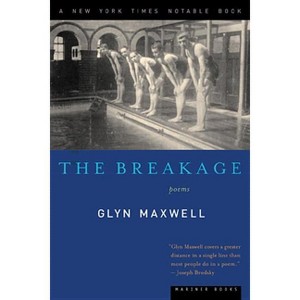The Breakage - by  Glyn Maxwell (Paperback) - 1 of 1