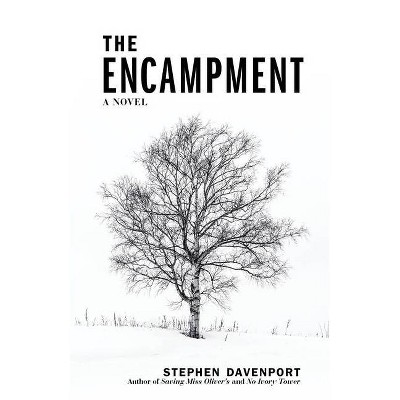 The Encampment - (Miss Oliver's School for Girls) by  Stephen Davenport (Paperback)