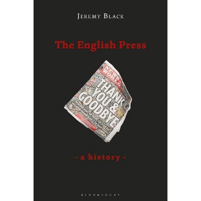The English Press - by  Jeremy Black (Hardcover)