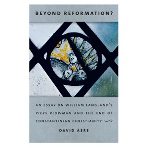 Beyond Reformation? - by  David Aers (Paperback) - 1 of 1