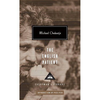 The English Patient - (Everyman's Library Classics & Contemporary Classics) by  Michael Ondaatje (Hardcover)