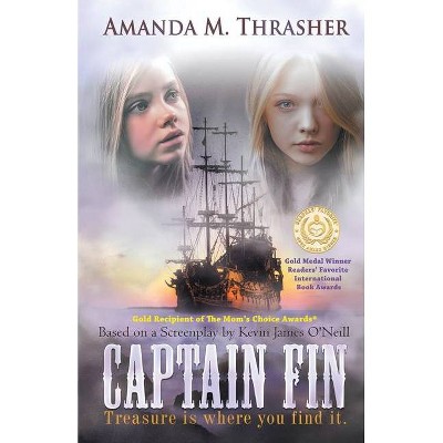 Captain Fin - by  Amanda M Thrasher (Paperback)