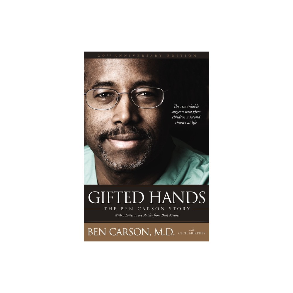 Gifted Hands 20th Anniversary Edition – 20th Edition by Ben Carson (Hardcover)
