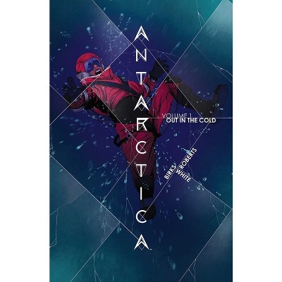 Antarctica Volume 1 - (Antartica) by  Simon Birks (Paperback)