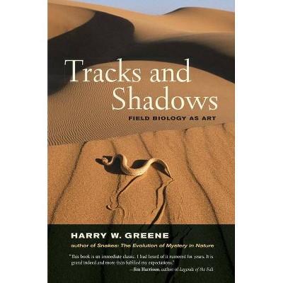 Tracks and Shadows - by  Harry W Greene (Paperback)