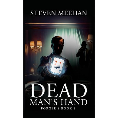 Dead Man's Hand - by Steven Meehan