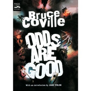 Odds Are Good - by  Bruce Coville (Paperback) - 1 of 1