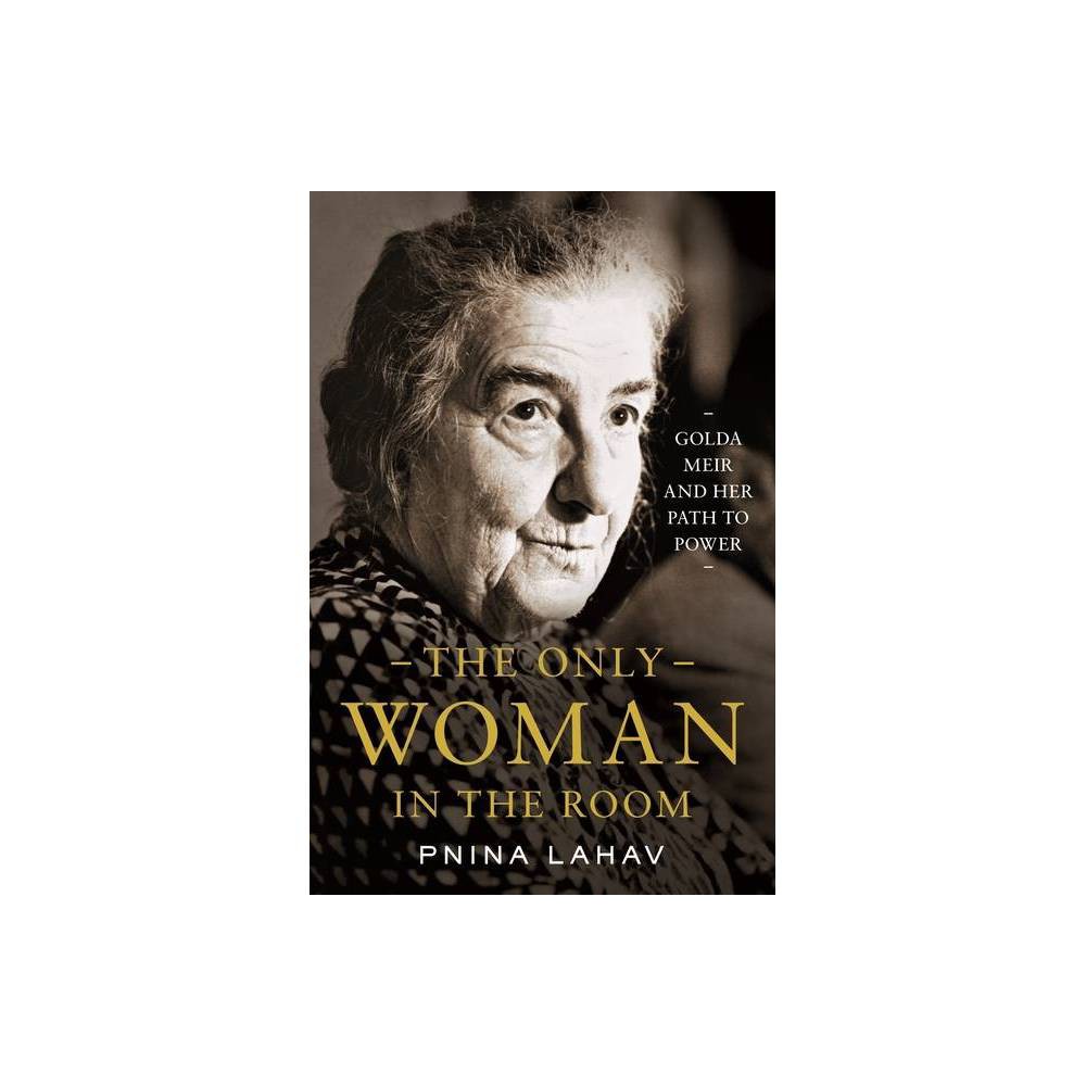 ISBN 9780691201740 product image for The Only Woman in the Room - by Pnina Lahav (Hardcover) | upcitemdb.com