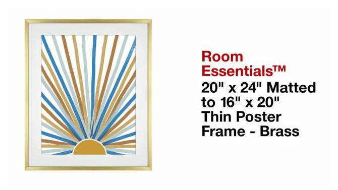 20.78&#34; x 24.78&#34; Matted to 16&#34; x 20&#34; Thin Poster Frame Brass - Room Essentials&#8482;, 2 of 9, play video