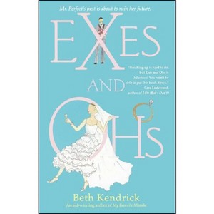 Exes and Ohs - (A Contemporary Romance Bestseller) by  Beth Kendrick (Paperback) - 1 of 1
