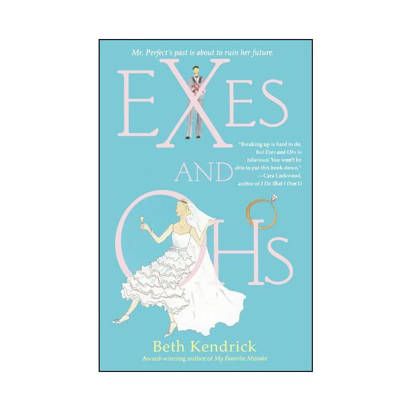 Exes and Ohs - (A Contemporary Romance Bestseller) by  Beth Kendrick (Paperback), 1 of 2