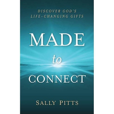 Made to Connect - by  Sally Pitts (Paperback)