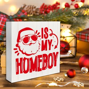 Funny Christmas Decorations, Santa Is My Homeboy Wooden Sign Home Decor, Santa Wooden Block Sign - 1 of 4