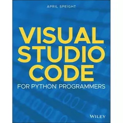 Visual Studio Code for Python Programmers - by  April Speight (Paperback)