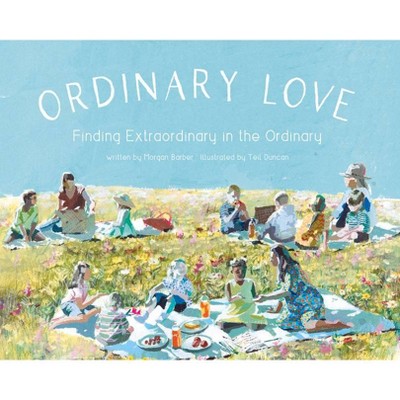 Ordinary Love - by  Morgan Barber (Hardcover)