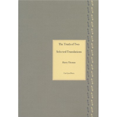 The Truth of Two - by  Harry Thomas (Paperback)