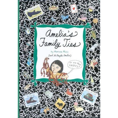 Amelia's Family Ties - by  Marissa Moss (Paperback)