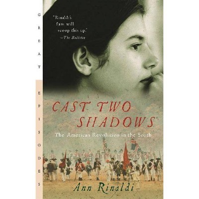 Cast Two Shadows - (Great Episodes) by  Ann Rinaldi (Paperback)