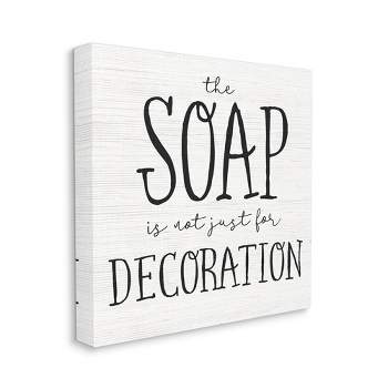 Stupell Industries Soap's Not Decoration Phrase Sassy Bathroom Quote Gallery Wrapped Canvas Wall Art, 17 x 17