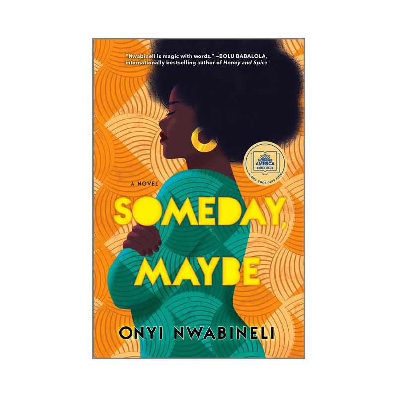 Someday, Maybe - by Onyi Nwabineli, 1 of 2