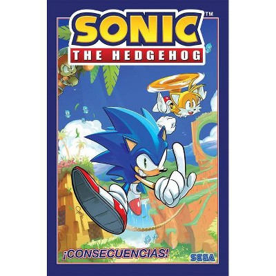 Sonic the Hedgehog, Vol. 1: ¡Consecuencias! (Sonic the Hedgehog, Vol 1: Fallout! Spanish Edition) - (Sonic the Hedgehog Spanish) by  Ian Flynn