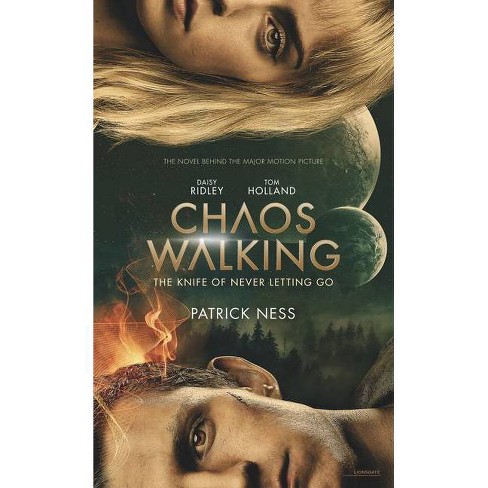 Chaos Walking Movie Tie In Edition The Knife Of Never Letting Go By Patrick Ness Paperback Target