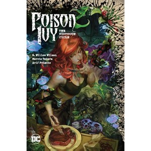 Poison Ivy Vol. 1: The Virtuous Cycle - by  G Willow Wilson (Paperback) - 1 of 1