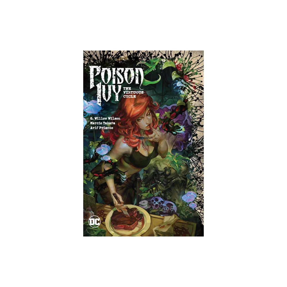 Poison Ivy Vol. 1: The Virtuous Cycle - by G Willow Wilson (Paperback)