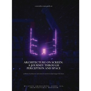 Architecture on Screen - by  Aygul Abizgildina (Hardcover) - 1 of 1