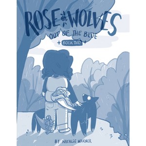 Rose Wolves (Book 2): Out of the Blue - by  Natalie Warner (Hardcover) - 1 of 1