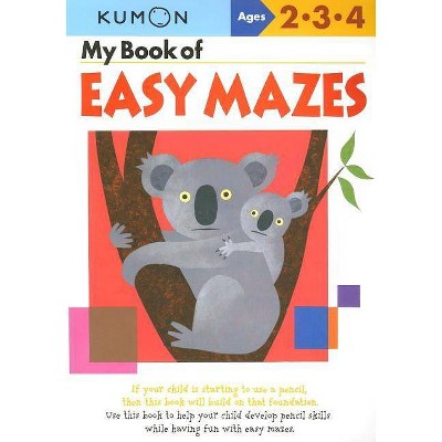 My Book of Easy Mazes - (Kumon Workbooks) (Paperback)