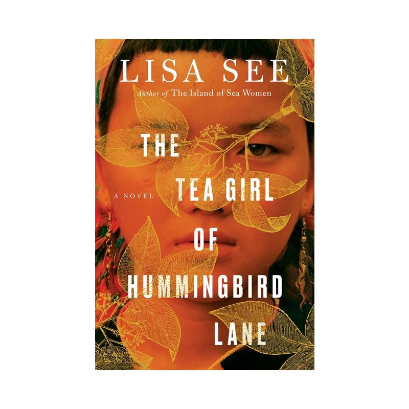 The Tea Girl of Hummingbird Lane - by Lisa See, 1 of 2