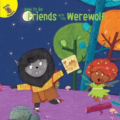 How to Be Friends with This Werewolf - Large Print by  Erin Savory (Hardcover)