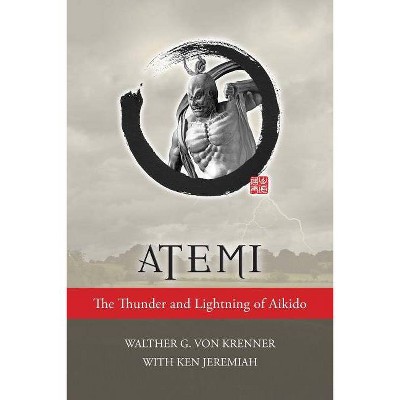 Atemi - by  Walther Von Krenner & Ken Jerimiah (Paperback)