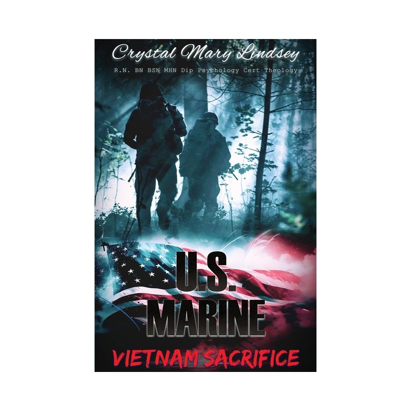 U.S. Marine Vietnam Sacrifice - Large Print by  Crystal Mary Lindsey (Paperback), 1 of 2