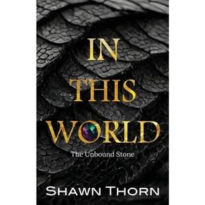 In This World - by Shawn Thorn - 1 of 1
