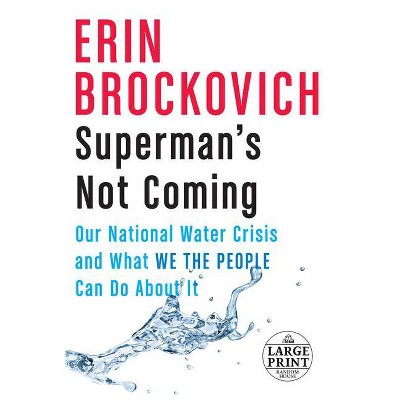 Superman's Not Coming - Large Print by  Erin Brockovich (Paperback)